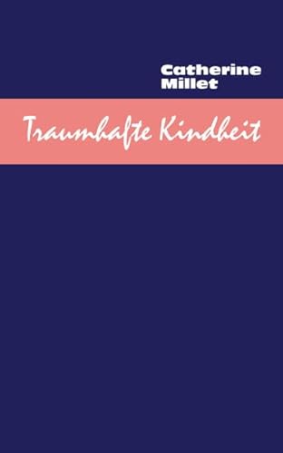 Traumhafte Kindheit: Roman