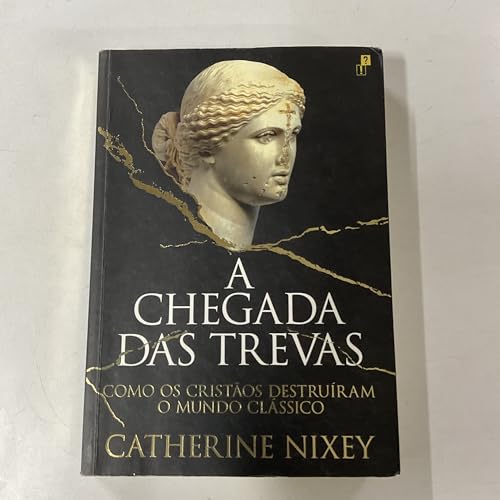 A Chegada das Trevas (Portuguese Edition) [Paperback] Catherine Nixey