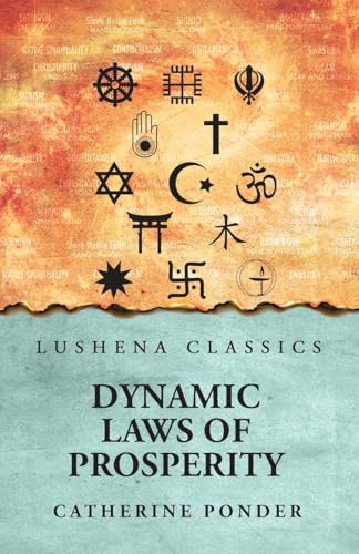 Dynamic Laws of Prosperity von Lushena Books