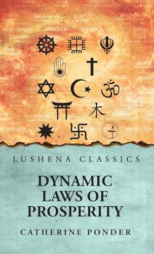 Dynamic Laws of Prosperity von Lushena Books