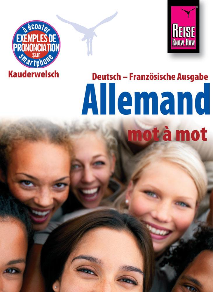 Reise Know-How Allemand - mot à mot (Deutsch als Fremdsprache französische Ausgabe) von Reise Know-How Rump GmbH