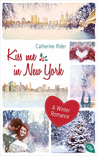 Kiss me in New York: A Winter Romance (Kiss Me-Reihe, Band 1)