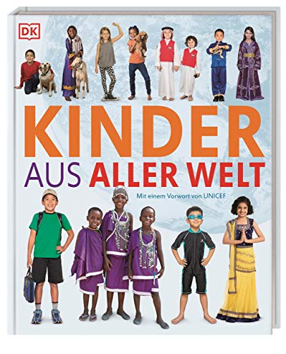 Kinder aus aller Welt: Rund um den Globus wurden 44 Kinder besucht, fotografiert und interviewt. Über 500 Farbfotografien für Kinder ab 6 Jahren