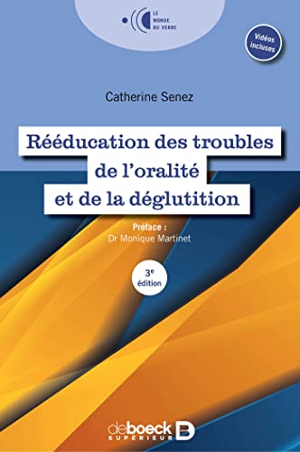 Rééducation des troubles de l'oralité et de la déglutition von De Boeck Supérieur