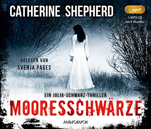 Mooresschwärze - Ein Fall für Julia Schwarz (Hörbuch, Rechtsmedizin, Thriller)