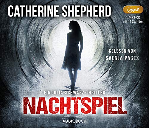 Nachtspiel - Ein Fall für Julia Schwarz (Hörbuch, Rechtsmedizin, Thriller)