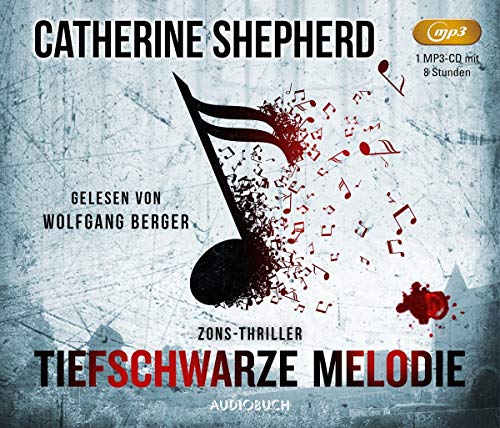 Tiefschwarze Melodie (Zons-Thriller, Hörbuch, Thriller, Mittelalter) von Audiobuch oHG