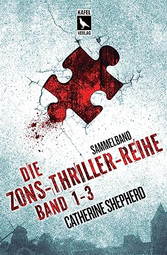 Die Zons-Thriller-Reihe: Band 1 bis 3: Sammelband