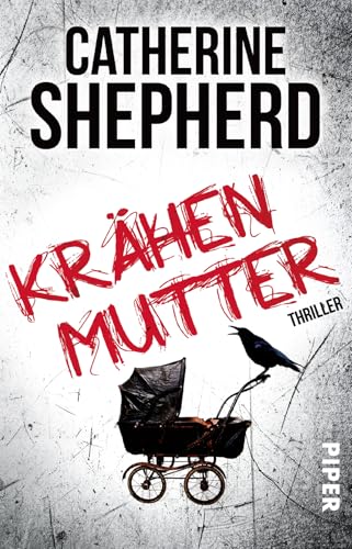 Krähenmutter: Thriller | Der atemberaubende Auftakt zur Laura Kern-Reihe
