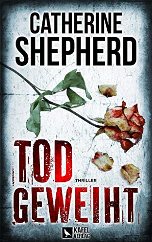 Todgeweiht: Thriller (Zons Thriller, Band 10) von Catherine Shepherd