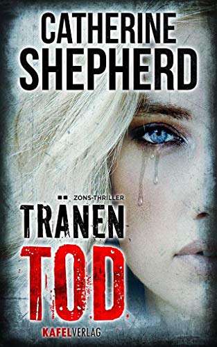 Tränentod: Thriller (Zons Thriller, Band 7)