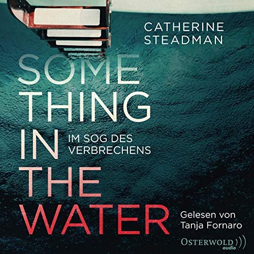Something in the Water – Im Sog des Verbrechens: 2 CDs von Osterwoldaudio