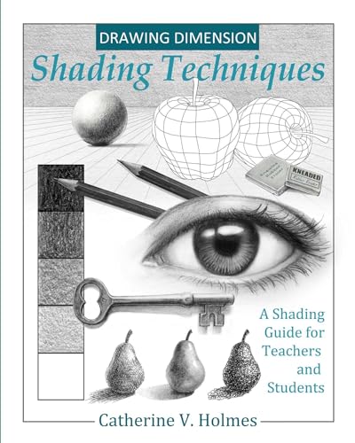 Drawing Dimension - Shading Techniques: A Shading Guide for Teachers and Students (How to Draw Cool Stuff, Band 4) von Library Tales Publishing