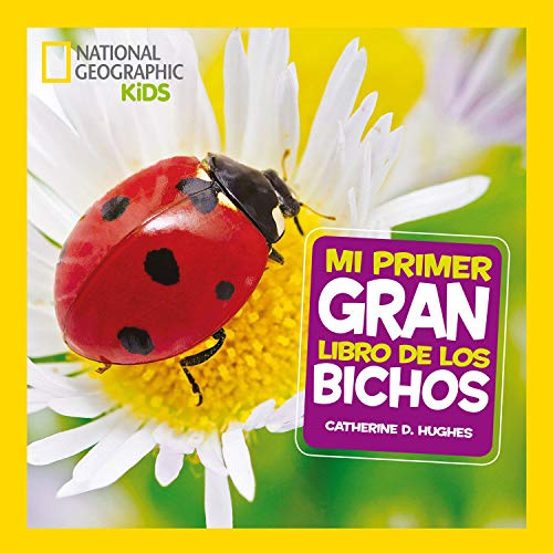 Mi primer gran libro de bichos (National Geographic Kids)