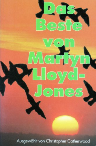 Das Beste von Martyn Lloyd-Jones Band 1