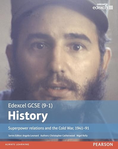 Edexcel GCSE (9-1) History: Superpower relations and the Cold War, 1941–91 (EDEXCEL GCSE HISTORY (9-1))