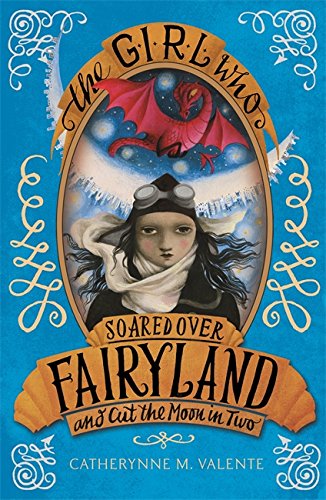 Fairyland - The Girl Who Soared Over Fairyland and Cut the Moon in Two Fairyland - The Girl Who Soared Over Fairyland and Cut the Moon in Two von Constable & Robinson