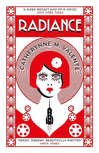 Radiance: Catherynne M. Valente (Tom Thorne Novels) von Corsair