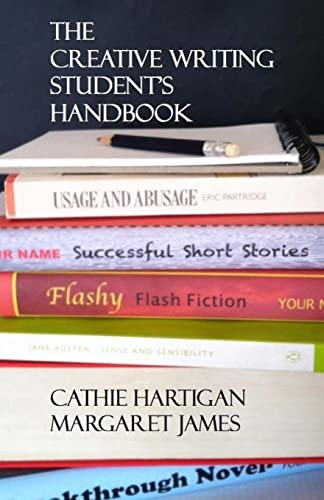 The Creative Writing Student's Handbook (Creative Writing Matters Guides, Band 1) von Createspace Independent Publishing Platform