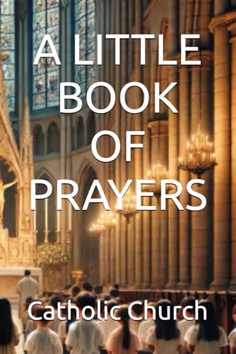 A LITTLE BOOK OF PRAYERS von Independently published