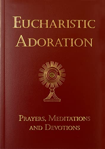 Eucharistic Adoration von Catholic Truth Society