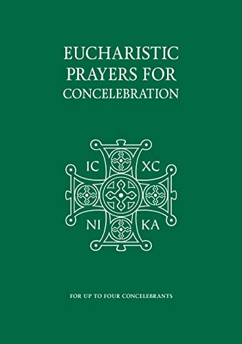 Eucharistic Prayers for Concelebration: For up to four concelebrants