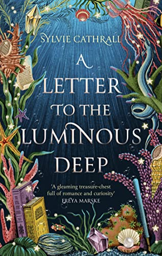 A Letter to the Luminous Deep: the perfect cosy magical academia read! (The Sunken Archive)
