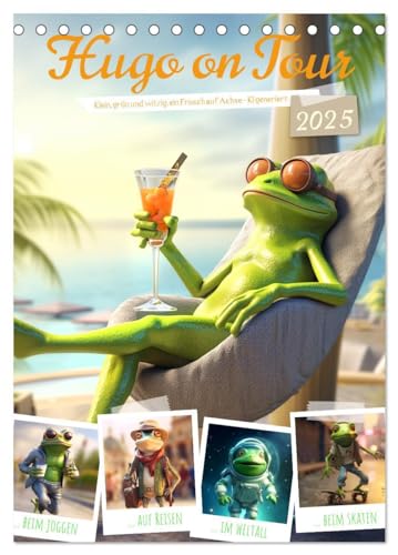 Hugo on Tour (Tischkalender 2025 DIN A5 hoch), CALVENDO Monatskalender: Spaß und Abenteuer mit dem coolen und witzigen Frosch Hugo - KI generiert von CALVENDO