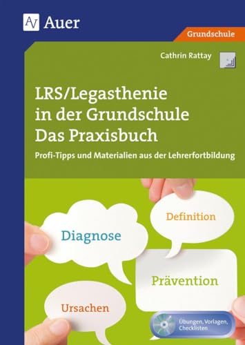 LRS_Legasthenie in der Grundschule: Das Praxisbuch, Profi-Tipps und Materialien aus der Lehrerfortbildung (1. bis 4. Klasse) (Querenburg-Praxisbücher)