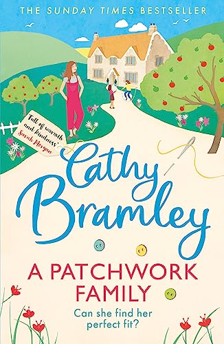 A Patchwork Family: Curl up with the uplifting and romantic book from Cathy Bramley