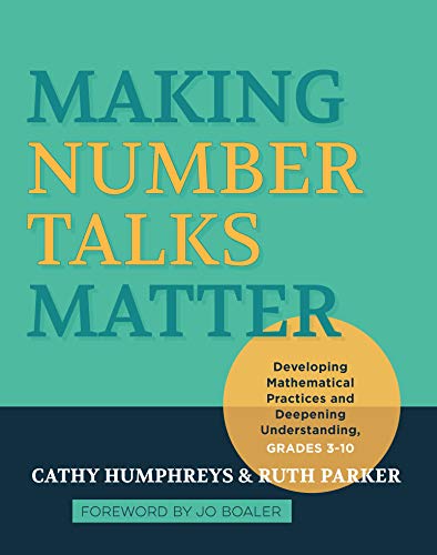 Making Number Talks Matter: Developing Mathematical Practices and Deepening Understanding, Grades 4-10 von Stenhouse Publishers