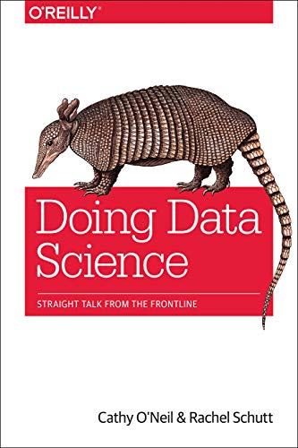 Doing Data Science Doing Data Science von O'Reilly Media