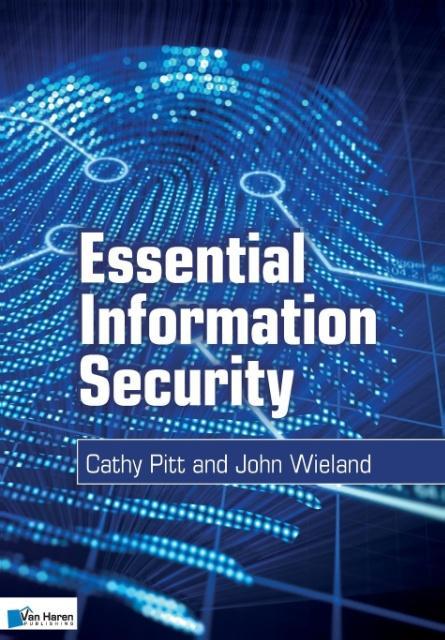 Essential Information Security von Van Haren Publishing