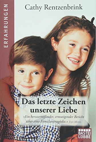 Das letzte Zeichen unserer Liebe