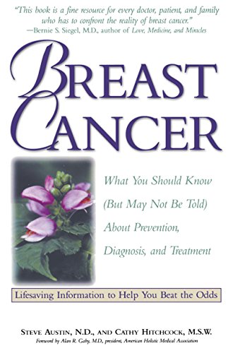 BREAST CANCER: What Your Doctor Won't Tell You About Prevention, Diagnosis and Treatment (But May Not Be Told About Prevention, Diagnosis, and Treatment) von Random House, Inc.