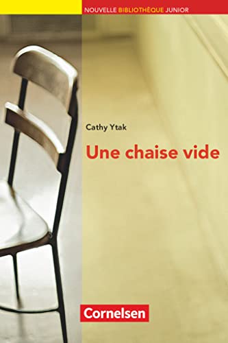 Nouvelle Bibliothèque Junior - Allgemeine Ausgabe - A2+: Une chaise vide - Lektüre mit eingelegtem Vokabular