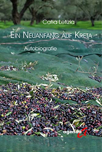 Ein Neuanfang auf Kreta: Autobiografie
