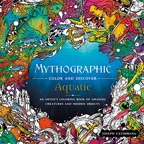 Aquatic: An Artist's Coloring Book of Underwater Illusions and Hidden Objects (Mythographic Color and Discover)