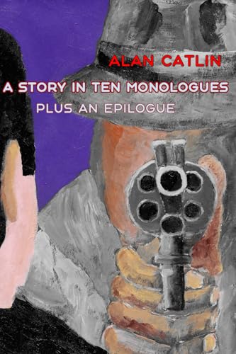a story in ten monologues plus an epilogue