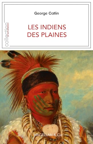 Les Indiens des plaines von MAGELLAN & CIE