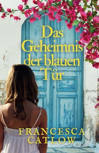 Das Geheimnis der blauen Tür Das Geheimnis der blauen Tür