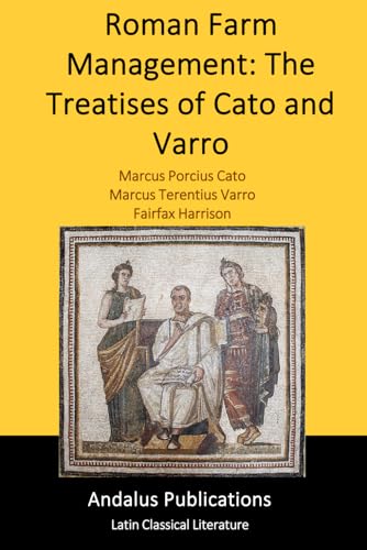 Roman Farm Management: The Treatises of Cato and Varro von Independently published