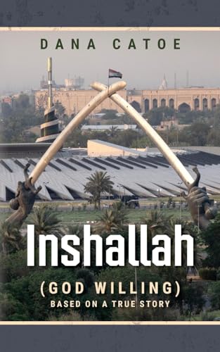 Inshallah: (God Willing) Based on a true story von Palmetto Publishing