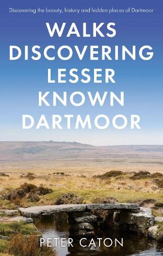 Walks Discovering Lesser Known Dartmoor von Matador