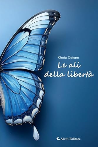 Le ali della libertà (Gli emersi) von Aletti editore