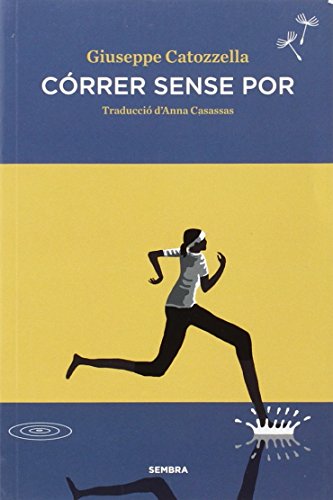 Córrer sense por (Sembra Llibres, Band 1) von Sembra Llibres