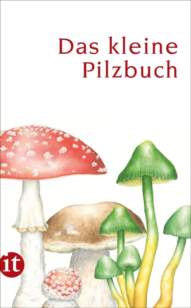 Das kleine Pilzbuch von Insel Verlag