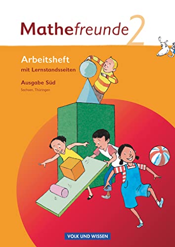 Mathefreunde 2. Schuljahr. Arbeitsheft Mit Lernstandsseiten Ausgabe - Süd. Sachsen, Thüringen Mathefreunde 2. Schuljahr. Arbeitsheft Mit Lernstandsseiten Ausgabe - Süd. Sachsen, Thüringen