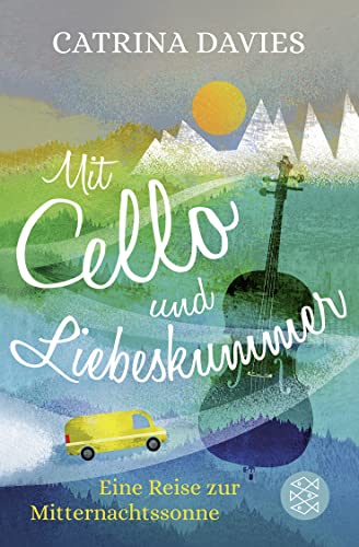 Mit Cello und Liebeskummer: Eine Reise zur Mitternachtssonne