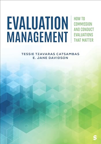 Evaluation Management: How to Commission and Conduct Evaluations that Matter von SAGE Publications, Inc